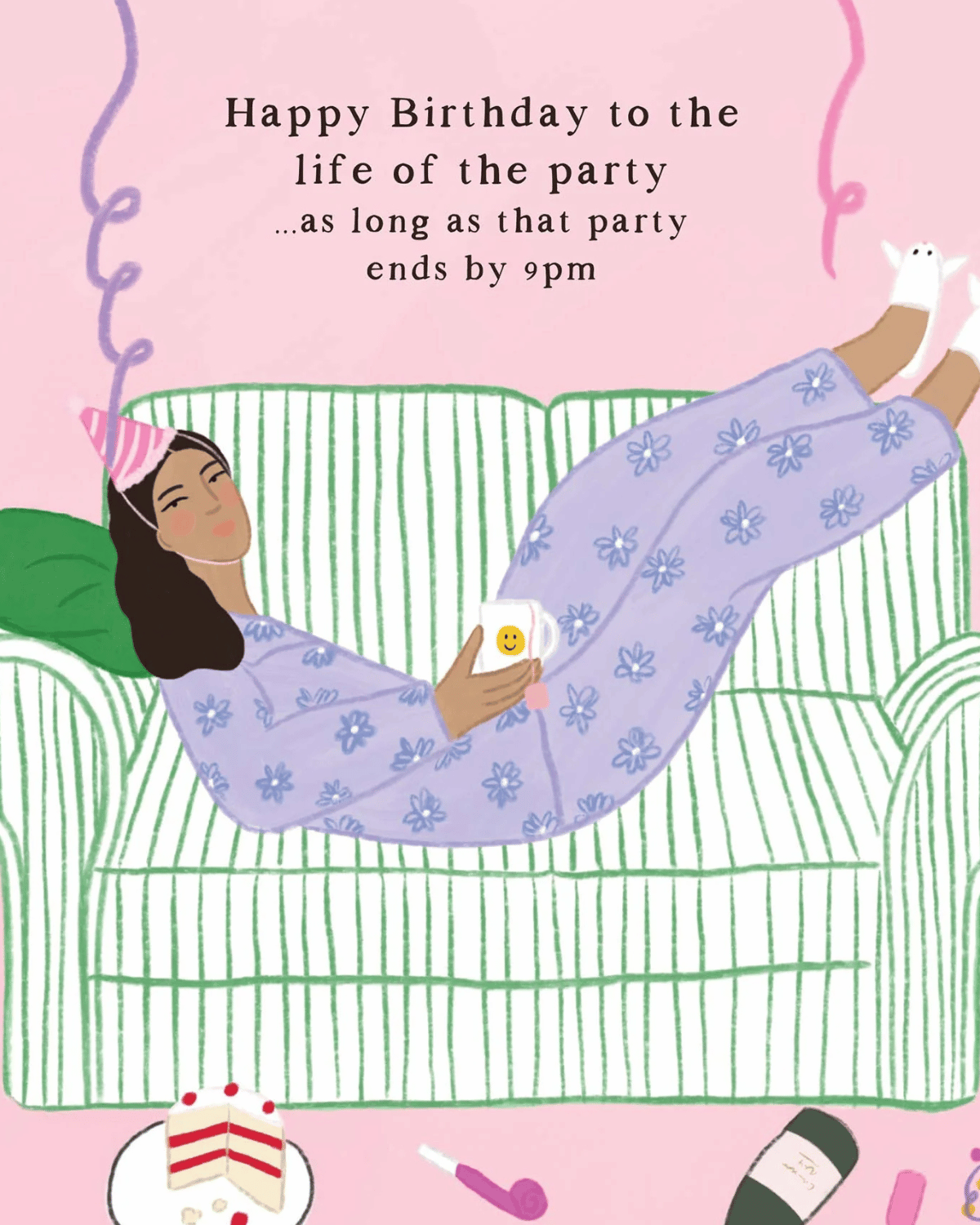 Happy Birthday to the Life of the Party… as long as that Party ends by 9pm Card by Constanza Goeppinger