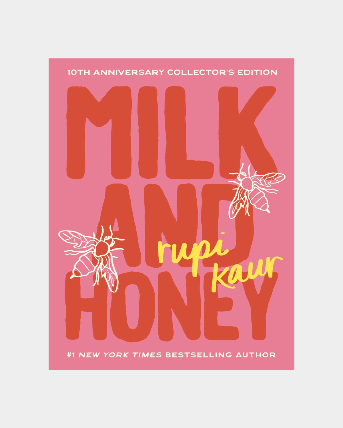 Milk and Honey by Rupi Kaur - 10th Anniversary Collector&