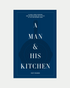 A Man &amp; His Kitchen by Matt Hranek 
