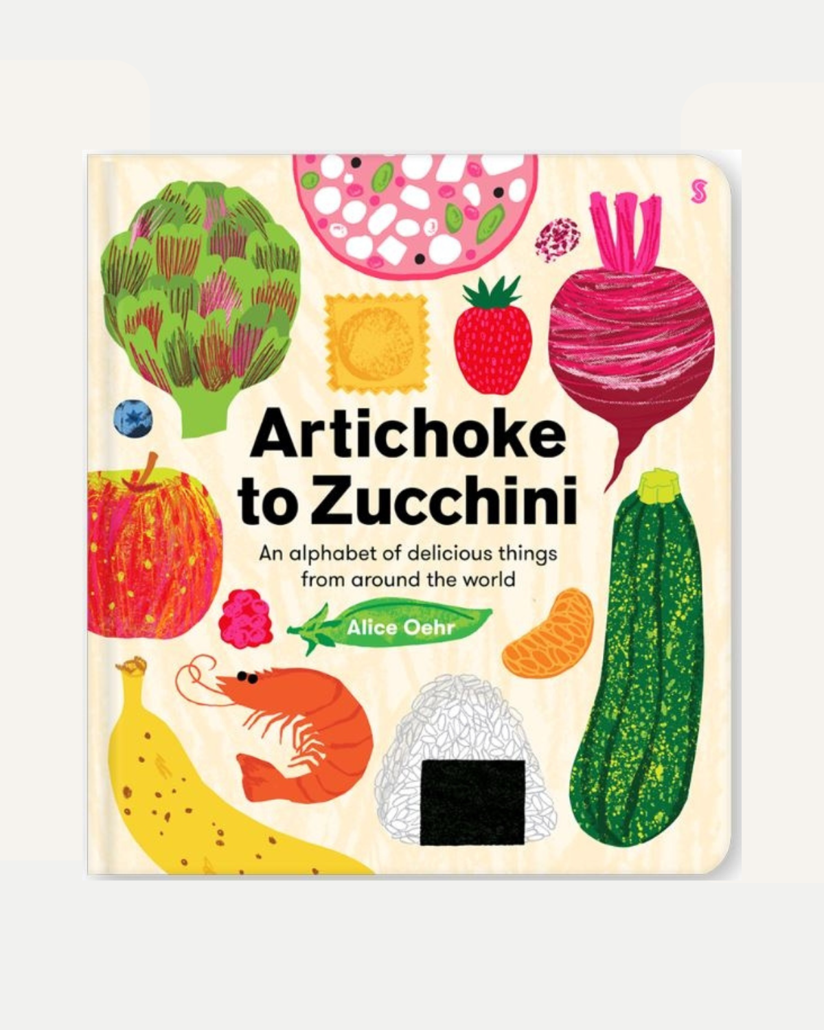 Artichoke to Zucchini - Book by Alice Oehr