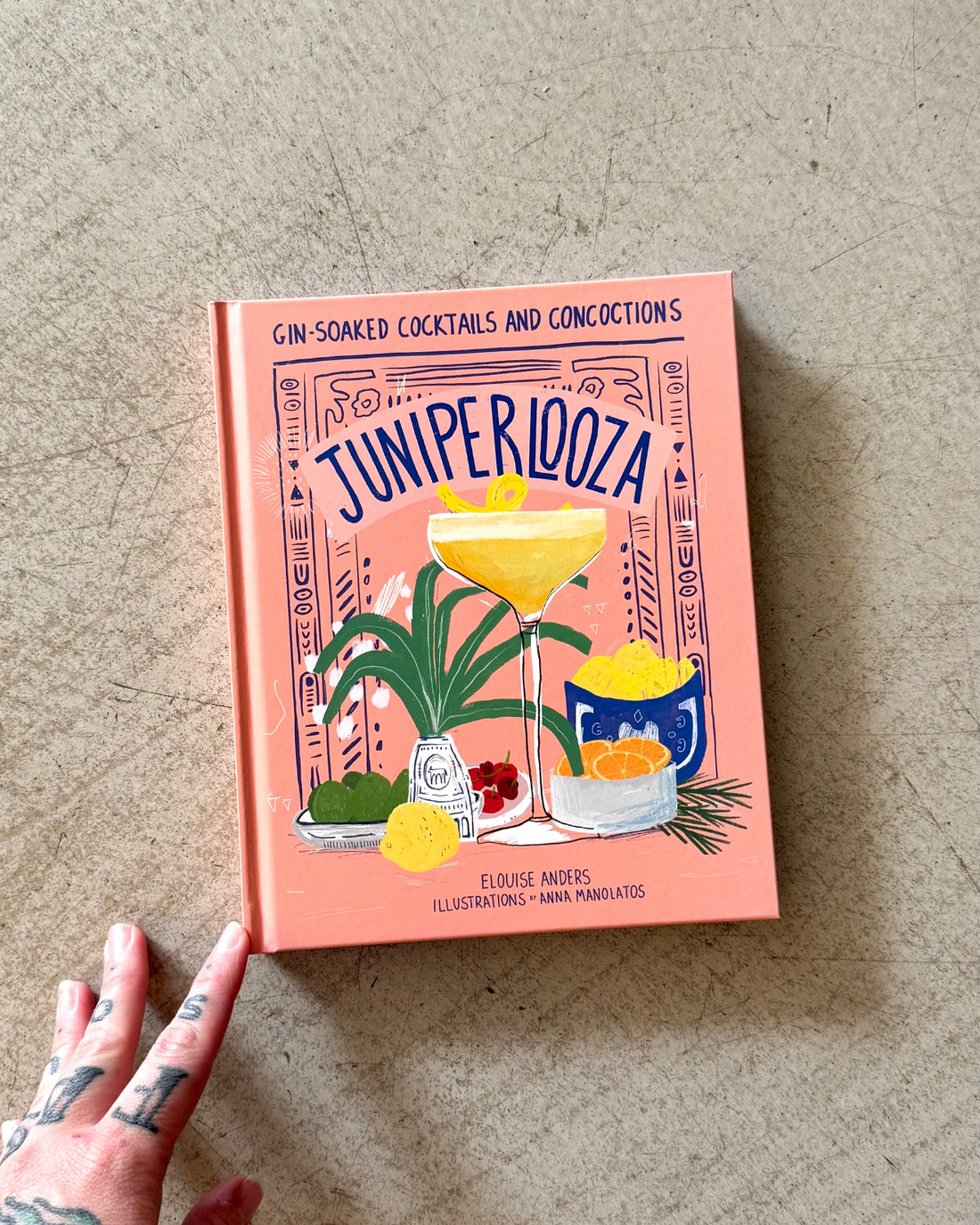 Juniperlooza - Gin Soaked Cocktails Recipes Concoctions by Elouise Anders