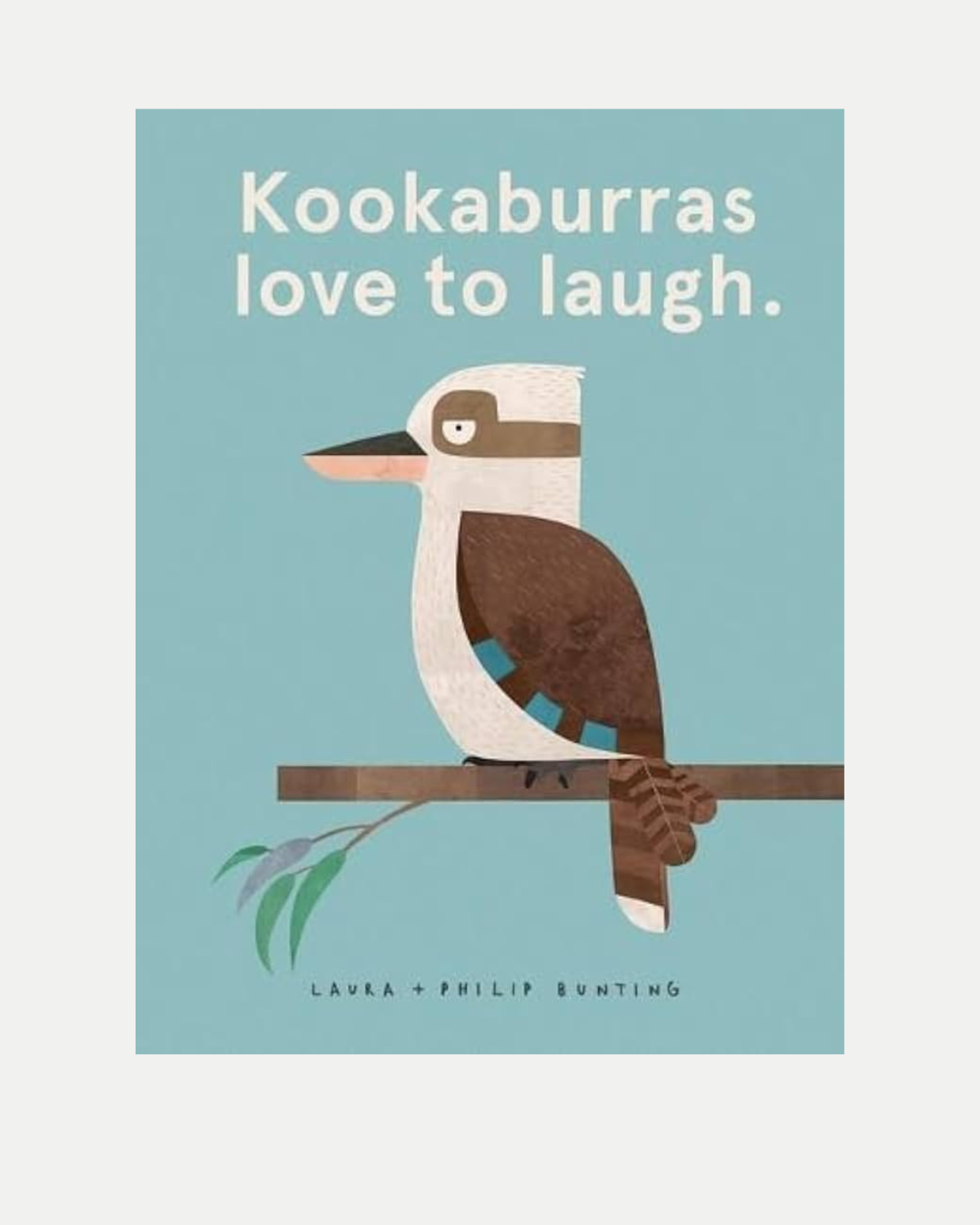 Kookaburras Love to Laugh ❘ Book by Laura Bunting