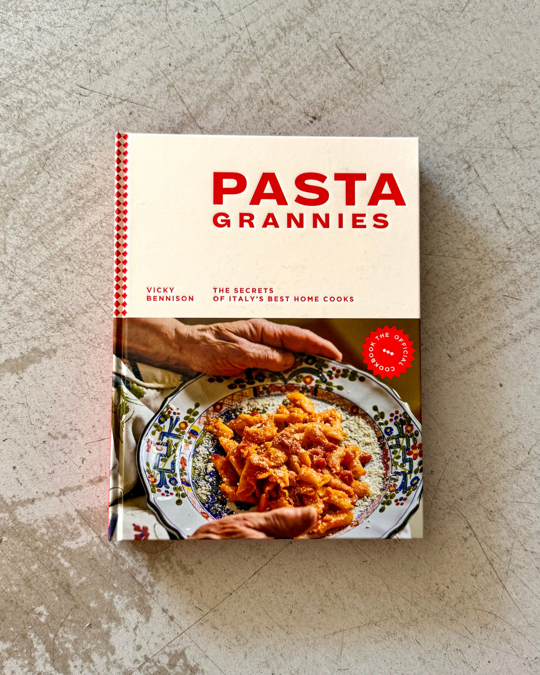 Pasta Grannies: The Official Cookbook