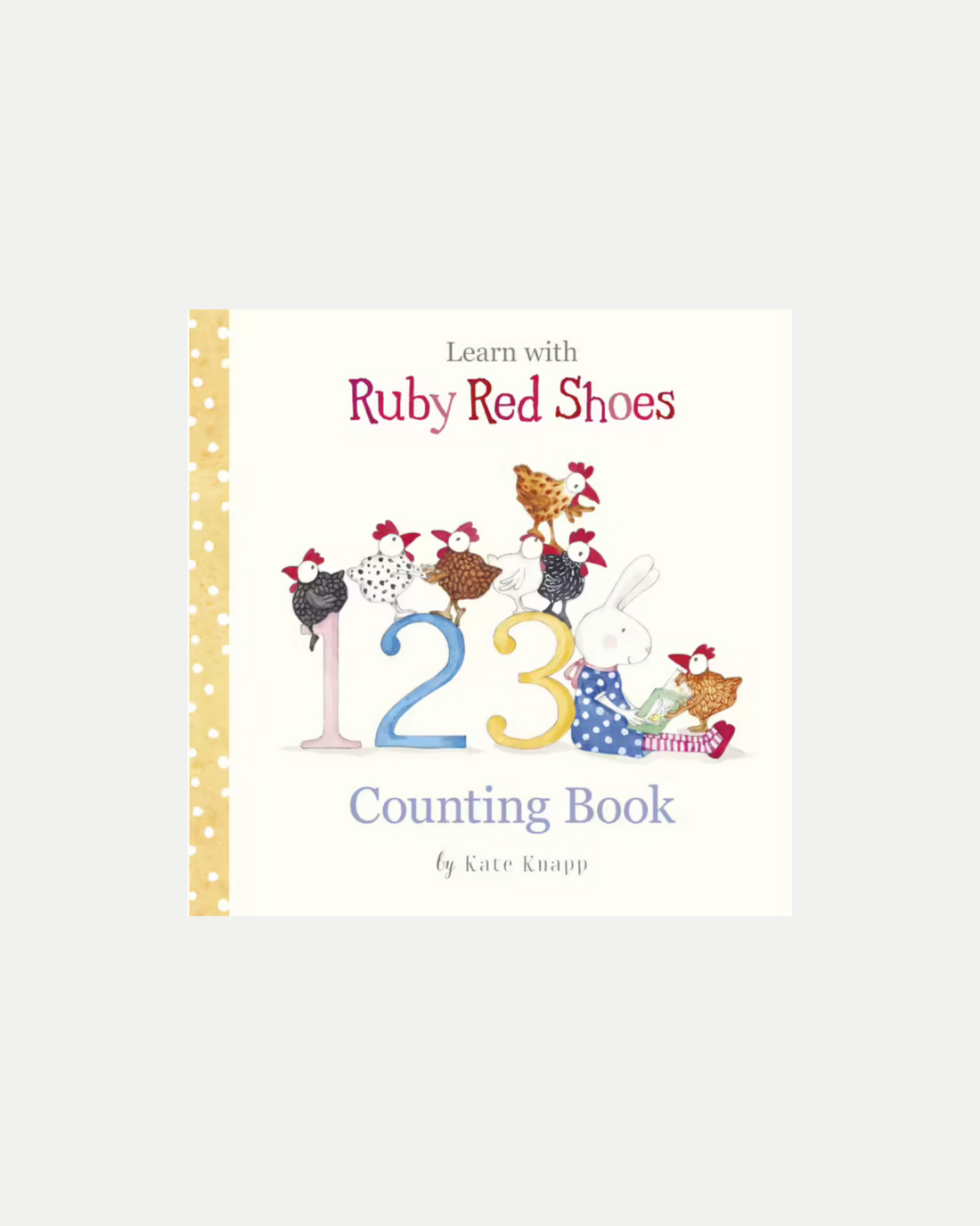 Ruby Red Shoes Counting Book by Kate Knapp