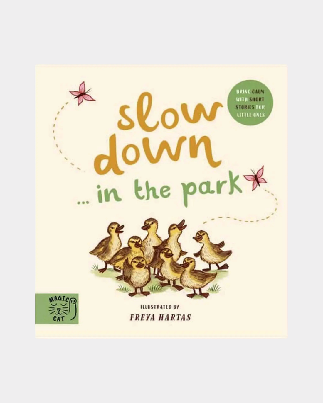 Slow Down... in the Park - Board Book by Freya Hartas