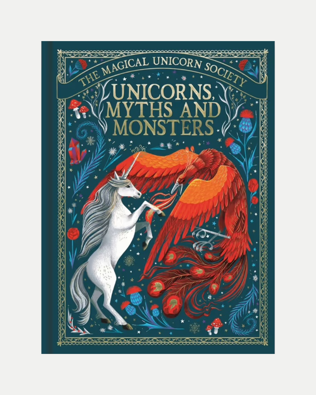 The Magical Unicorn Society: Unicorns, Myths and Monsters 