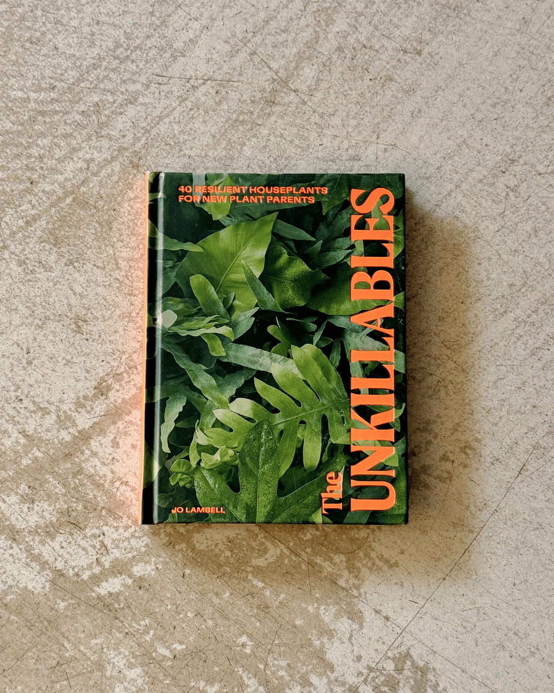 The Unkillables by Jo Lambell