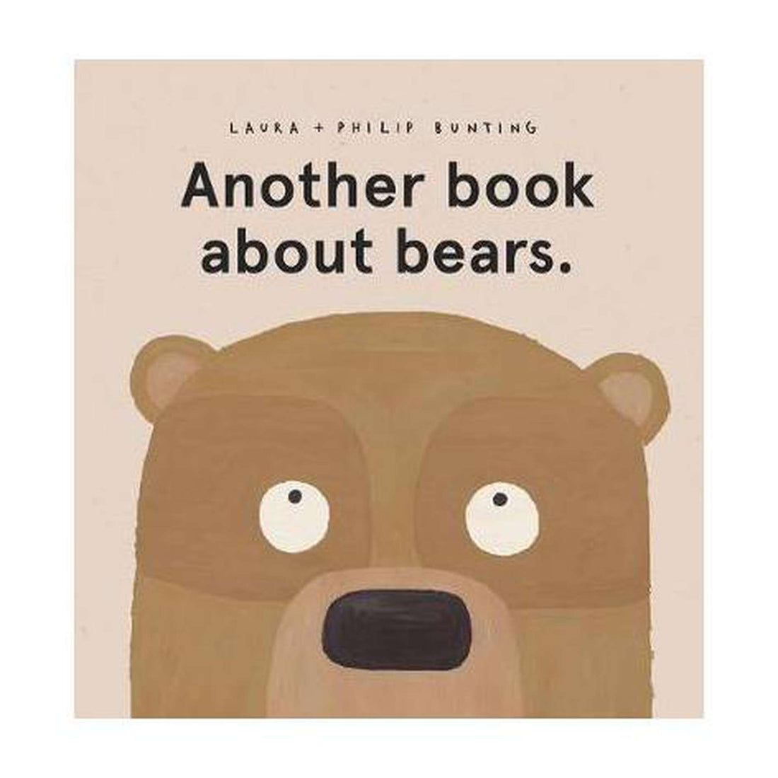 Another Book About Bears l Laura Bunting, Philip Bunting (Illustrator) (Hardcover) l Polly &amp; Co l Muswellbrook Gift Shop